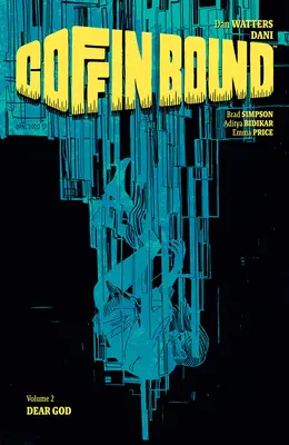 Coffin Bound, díl 2: Drahý Bože - Coffin Bound, Volume 2: Dear God