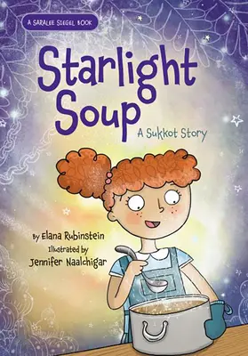 Hvězdná polévka: Příběh o Sukotovi - Starlight Soup: A Sukkot Story