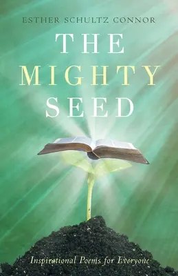 Mocné semínko: Inspirativní básně pro každého - The Mighty Seed: Inspirational Poems for Everyone