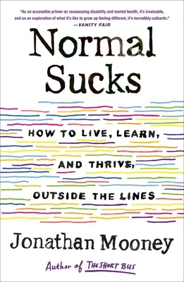 Normální je na nic: Jak žít, učit se a prospívat, Mimo hranice pravidel - Normal Sucks: How to Live, Learn, and Thrive, Outside the Lines