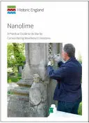 Nano vápno - praktický průvodce jeho použitím pro konsolidaci zvětralého vápence - Nanolime - A Practical Guide to its Use for Consolidating Weathered Limestone