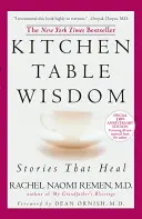 Moudrost kuchyňského stolu: Příběhy, které léčí, 10. výroční vydání - Kitchen Table Wisdom: Stories That Heal, 10th Anniversary Edition