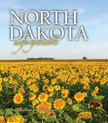 Nezapomenutelná Severní Dakota - North Dakota Unforgettable