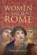Ženy ve starověkém Římě - Women in Ancient Rome