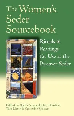 The Women's Seder Sourcebook: The Women's Seder Sourcebook: The Women's Seder Sourcebook: Ženský sederový průvodce: Rituály a čtení pro použití při pesachovém sederu - The Women's Seder Sourcebook: Rituals & Readings for Use at the Passover Seder