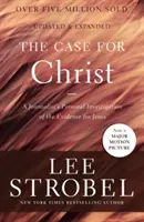 Případ pro Krista: Příručka pro zkoumání důkazů o Ježíšově pravdě: osobní vyšetřování novináře - The Case for Christ: A Journalist's Personal Investigation of the Evidence for Jesus