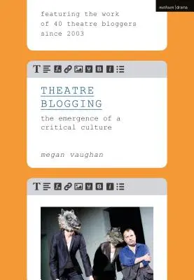 Divadelní blogování: Vznik kritické kultury - Theatre Blogging: The Emergence of a Critical Culture