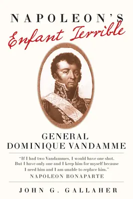 Napoleonův Enfant Terrible, 15: Generál Dominique Vandamme - Napoleon's Enfant Terrible, 15: General Dominique Vandamme