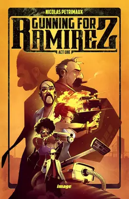 Honba za Ramirezem, 1. díl - Gunning for Ramirez, Volume 1