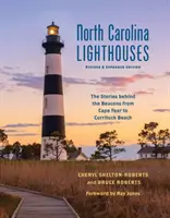 Majáky v Severní Karolíně: Příběhy majáků od Cape Fear po Currituck Beach - North Carolina Lighthouses: The Stories Behind the Beacons from Cape Fear to Currituck Beach