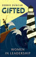 Obdarovaní: Ženy ve vedení - Gifted: Women in Leadership