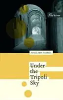 Pod tripolským nebem - Under the Tripoli Sky