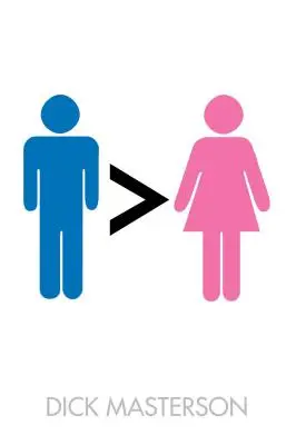 Muži jsou lepší než ženy - Men Are Better Than Women
