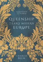 Královna v raně novověké Evropě - Queenship in Early Modern Europe