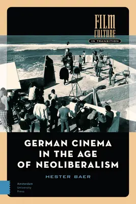 Německá kinematografie ve věku neoliberalismu - German Cinema in the Age of Neoliberalism