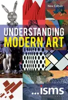 Rozumět modernímu umění - nové vydání (Phillips Sam (Královská akademie umění ve Velké Británii)) - Understanding Modern Art New Edition (Phillips Sam (Royal Academy of Arts UK))