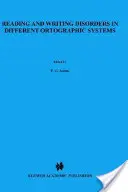 Poruchy čtení a psaní v různých ortografických systémech - Reading and Writing Disorders in Different Orthographic Systems
