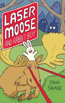 Laser Moose a Rabbit Boy - Laser Moose and Rabbit Boy