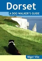Dorsetův průvodce pro psy - Dorset a Dog Walker's Guide