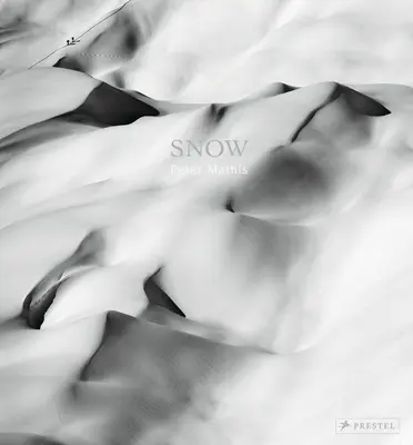 Sníh: Peter Mathis - Snow: Peter Mathis