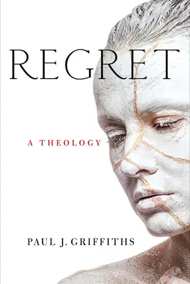 Lítost: Teologie - Regret: A Theology