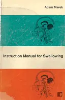 Návod k polykání - Instruction Manual for Swallowing