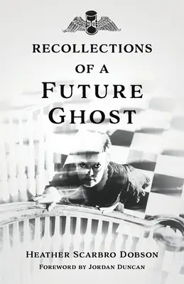 Vzpomínky na budoucího ducha - Recollections of a Future Ghost