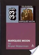 Měsíc v markýze - Marquee Moon