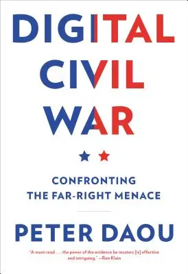 Digitální občanská válka: konfrontace s hrozbou krajní pravice - Digital Civil War: Confronting the Far-Right Menace