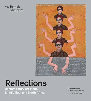 Úvahy: Současné umění Blízkého východu a severní Afriky - Reflections: Contemporary Art of the Middle East and North Africa