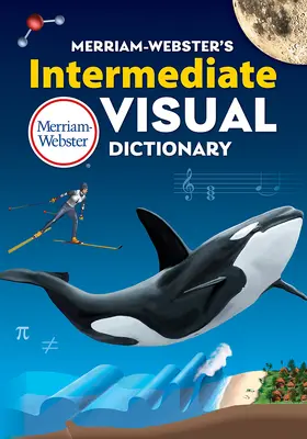 Merriam-Websterův vizuální slovník pro středně pokročilé - Merriam-Webster's Intermediate Visual Dictionary