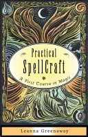 Praktická kouzla: A First Course in Magic (První kurz magie) - Practical Spellcraft: A First Course in Magic