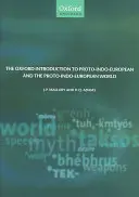 Oxfordský úvod do protoindoevropštiny a protoindoevropského světa - The Oxford Introduction to Proto-Indo-European and the Proto-Indo-European World