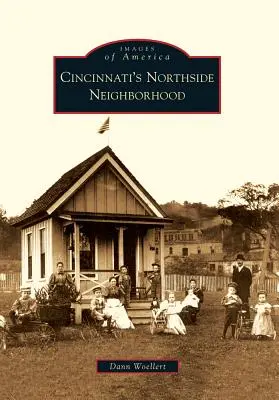 Cincinnati's Northside Neighborhood (Severní čtvrť Cincinnati) - Cincinnati's Northside Neighborhood