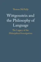 Wittgenstein a filozofie jazyka: Dědictví Filosofických zkoumání - Wittgenstein and the Philosophy of Language: The Legacy of the Philosophical Investigations