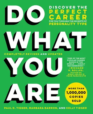 Dělej to, co jsi: Objevte ideální kariéru pro sebe díky tajemstvím osobnostních typů - Do What You Are: Discover the Perfect Career for You Through the Secrets of Personality Type