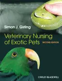 Veterinární ošetřování exotických domácích zvířat - Veterinary Nursing of Exotic Pets