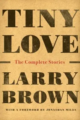 Drobná láska: Kompletní příběhy - Tiny Love: The Complete Stories