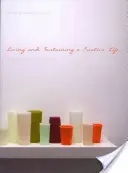 Žít a udržet tvůrčí život - Living and Sustaining a Creative Life