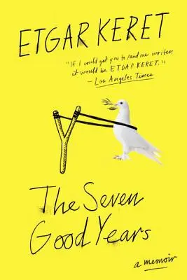 Sedm dobrých let: Vzpomínky - The Seven Good Years: A Memoir