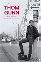 Dopisy Thoma Gunna - Letters of Thom Gunn