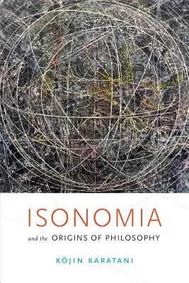 Isonomia a počátky filosofie - Isonomia and the Origins of Philosophy