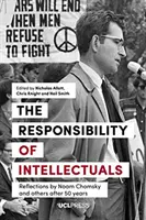 Odpovědnost intelektuálů: Úvahy Noama Chomského a dalších po 50 letech - Responsibility of Intellectuals: Reflections by Noam Chomsky and Others After 50 Years