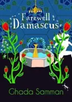 Sbohem Damašku - Farewell Damascus