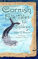 Cornwallské lidové pohádky pro děti - Cornish Folk Tales for Children