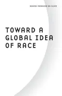 Ke globálnímu pojetí rasy - Toward a Global Idea of Race