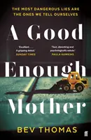 Dost dobrá matka - Good Enough Mother