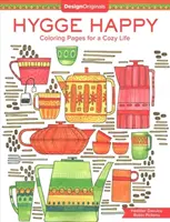 Hygge Happy Coloring Book: Omalovánky pro útulný život - Hygge Happy Coloring Book: Coloring Pages for a Cozy Life
