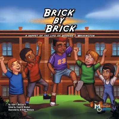 Cihlu po cihle: Washington: Kousek života Bookera T. Washingtona po cihličkách (A Snippet of the Life of Booker T. Washington) - Brick by Brick: A Snippet of the Life of Booker T. Washington