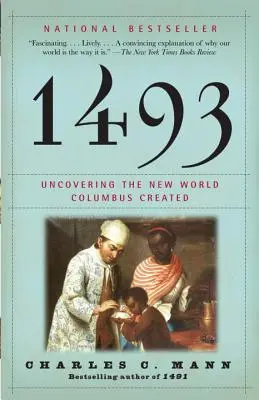 1493: Objevování nového světa, který stvořil Kolumbus - 1493: Uncovering the New World Columbus Created